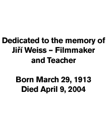 Dedicated to he memory of Jiří Weiss